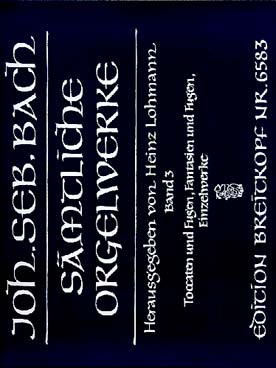 Illustration de Œuvre complète pour orgue (Breitkopf) - Vol. 3 : Toccatas et fugues, Fantaisies et fugues