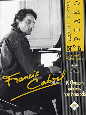 Illustration de Spécial piano N° 6 avec CD : 10 chansons arrangées en véritables pièces de piano