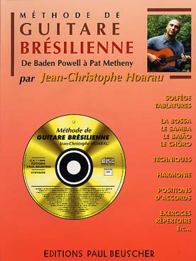 Illustration de Méthode de guitare brésilienne : La bossa, la samba, le baião, le chôro. Technique, harmonie, répertoire... Solfège et tablature, avec CD inclus