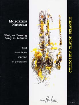 Illustration de West, or evening song in autumn pour saxophone soprano et percussion
