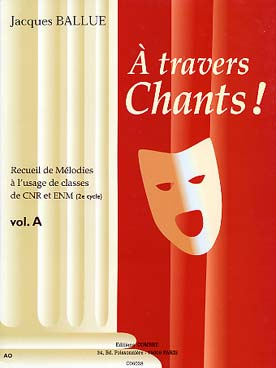 Illustration de A TRAVERS CHANTS, recueils de mélodies - Vol. A