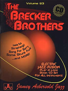 Illustration de AEBERSOLD : approche de l'improvisation jazz tous instruments avec CD play-along - Vol. 83 : The brecker brothers