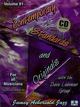 Illustration de AEBERSOLD : approche de l'improvisation jazz tous instruments avec CD play-along - Vol. 81 : Contempory standards and  originals with the David Liebman group !