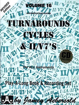 Illustration de AEBERSOLD : approche de l'improvisation jazz tous instruments avec CD play-along - Vol. 16 : Turnaround cycles (2 CD)