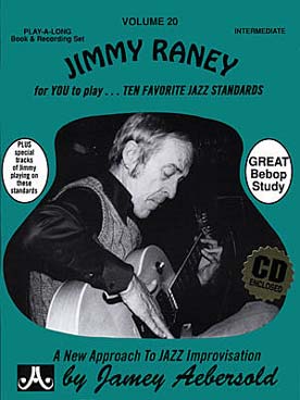 Illustration de AEBERSOLD : approche de l'improvisation jazz tous instruments avec accès audio - Vol. 20 : Jimmy Raney