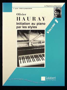 Illustration de Initiation au piano par les styles - Vol. 1 : 1er cycle