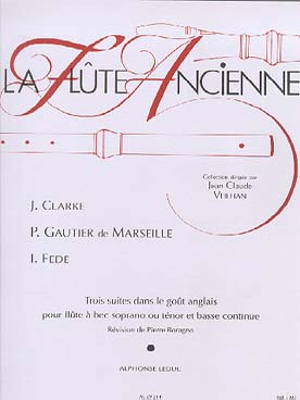Illustration de 3 SUITES DANS LE GOUT ANGLAIS pour flûte à bec soprano ou ténor et basse continue (La Flûte ancienne)