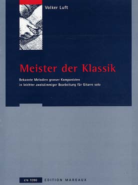 Illustration de MEISTER DES KLASSIK : airs célèbres de Beethoven, Wagner, Verdi, Mendelssohn, Grieg, Bizet, Mozart, Bach, Brahms...