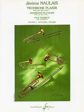Illustration de Trombone plaisir (rock, jazz, latin, samba...) - Vol. 2 : 22 études moyenne difficulté