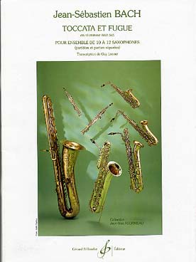Illustration de Toccata et fugue BWV 565 en ré m, tr. Lacour pour 10 à 12 saxophones (C + P)
