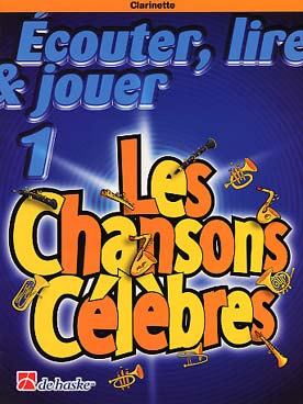 Illustration de ÉCOUTER, LIRE ET JOUER - Répertoire 1 : Les chansons célèbres