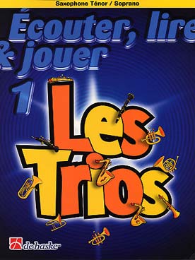 Illustration de ÉCOUTER, LIRE ET JOUER - Les Trios Vol. 1 (ténor ou soprano)