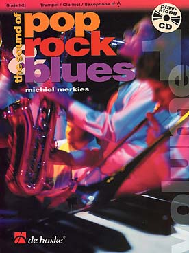 Illustration de THE SOUND OF POP, ROCK, BLUES - Vol. 1 : trompette, clarinette ou saxophone si b