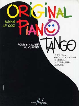 Illustration de Original Piano, pour s'amuser au clavier - Tango : La paloma, Adios muchachos, El choclo, La cumparsita, Jalousie