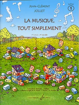 Illustration de La Musique, tout simplement - Vol. 1 : Livre de l'élève