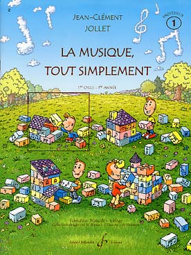 Illustration de La Musique, tout simplement - Vol. 1 : Livre du professeur