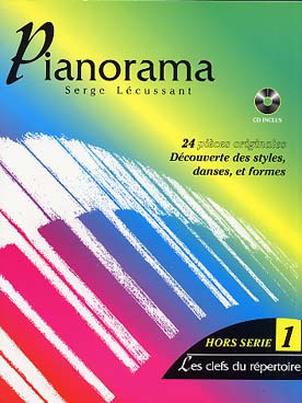 Illustration de PIANORAMA : 24 pièces originales, découverte des styles, danses et formes avec CD d'écoute inclus - Vol. hors série 1  Clés du répertoire