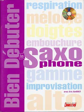 Illustration de Bien débuter le saxophone (livre + cd)