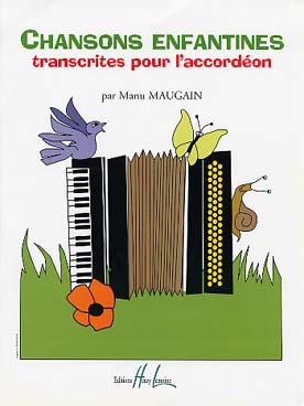 Illustration de CHANSONS ENFANTINES (arr. Manu Maugain)