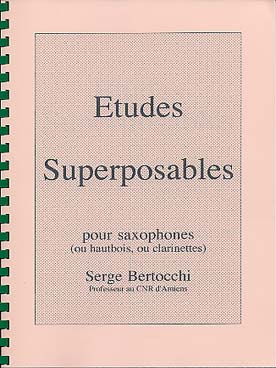 Illustration de Études superposables pour saxophones ou hautbois ou clarinettes