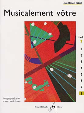 Illustration de Musicalement vôtre : exercices de lecture notes et rythmes - exemples musicaux à chanter ou jouer - Vol. 8 (supérieur)