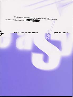 Illustration de Easy jazz conception : 15 études en solo pour le phrasé jazz, l'interprétation et l'improvisation