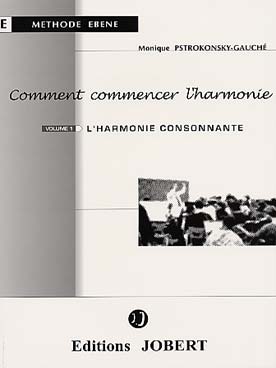 Illustration de Comment commencer l'harmonie - Vol. 1 : l'harmonie consonante