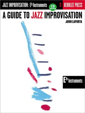 Illustration de A Guide to jazz improvisation : Cours d'improvisation jazz en anglais avec CD pour instruments en mi b