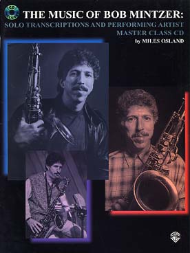 Illustration de The Music of Bob Mintzer par M. Osland : 12 scores condensés + transcription des solos, avec CD inclus