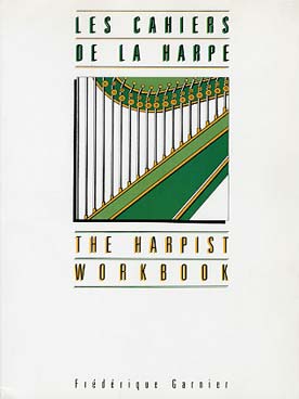 Illustration de Cahiers de la harpe méthode élémentaire pour petite et grand harpe
