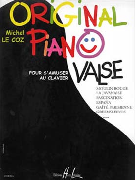 Illustration de Original Piano, pour s'amuser au clavier - Valse : Moulin rouge, la javanaise, fascination, españa...