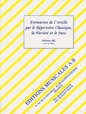 Illustration de Formation de l'oreille par le répertoire classique, la variété et le jazz + MP3 série G (cycle 2 et 3) - Vol. 4 : élève 1re année cycle 3