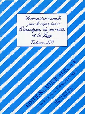 Illustration de FORMATION VOCALE par le répertoire classique, la variété et le jazz + MP3 série D (cycle 1, 2 et 3) - Vol. 6 : élève 1re année cycle 3