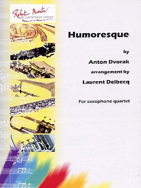 Illustration de Humoresque pour quatuor de saxophones (tr. Delbecq)