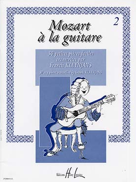 Illustration de Mozart à la guitare : petites pièces faciles (tr. Kleynjans) - Vol. 2 : 30 pièces