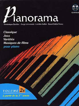 Illustration de PIANORAMA : pour apprendre le piano en s'amusant à travers toutes les tendances musicales actuelles. CD d'écoute inclus - Vol. 2 B : à partir de la 3e année