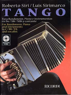 Illustration de Tango : 11 tangos célèbres pour bandonéon, piano et instrument en do ou si b ou mi b ou voix, avec CD inclus