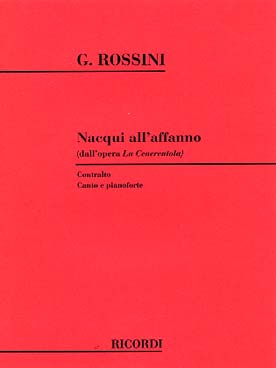 Illustration de La Cenerentola : "Nacqui all'affanno e al pianto" pour contralto