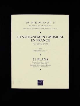 Illustration de L'Enseignement musical en France de 529 à 1972, en 71 plans