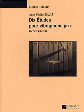 Illustration de 10 Etudes pour vibraphone jazz (édition 2010 révisée)