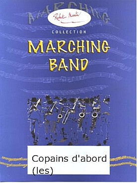 Illustration de Les Copains d'abord pour marching band - Conducteur seul