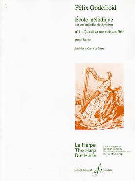 Illustration de Ecole mélodique sur des mélodies de Schubert : - Quand tu me vois souffrir