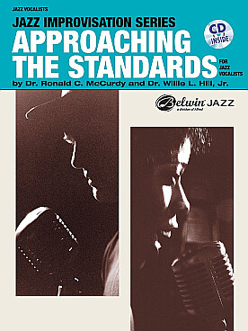 Illustration de APPROACHING THE STANDARDS for jazz vocalise avec CD - Vol. 1 in do