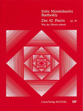 Illustration de Psaume 42 "Wie der Hirsch schreit nach frischem Wasser" op. 42 pour soli STTBB, chœur SATB et orchestre, réd. piano