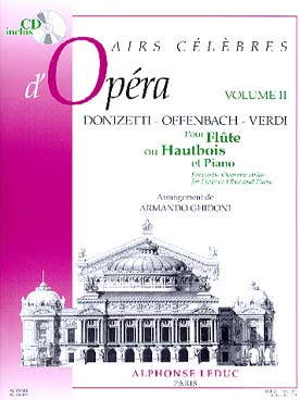 Illustration de AIRS CÉLÈBRES D'OPÉRAS pour flûte ou hautbois et piano : Donizetti - Verdi Offenbach (tr. Ghidoni) - Vol. 2 avec CD