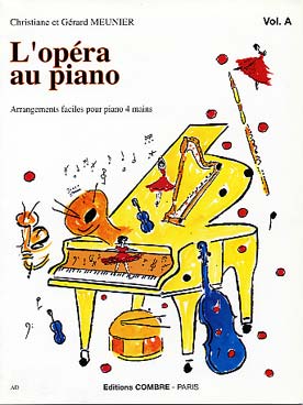 Illustration de L'Opéra au piano, arrangements faciles - Vol. A : Mozart, Verdi