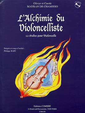 Illustration de L'Alchimie du violoncelliste : 12 études avec CD d'écoute inclus