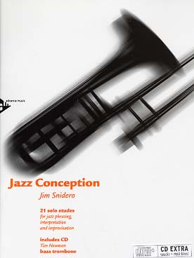 Illustration de Jazz conception : 21 études en solo pour le phrasé jazz, l'interprétation et l'improvisation (trombone basse)