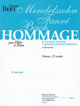 Illustration de Hommage d'un jeune flûtiste à quelques grands musiciens - Vol. 2 : Mendelssohn - Fauré - Bach