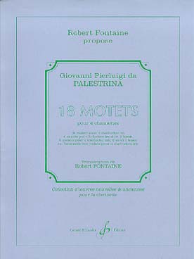 Illustration de 18 Motets, tr. Fontaine pour 4 clarinettes